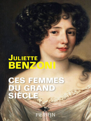 cover image of Ces femmes du Grand Siècle